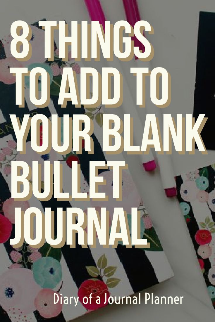 8 things to add to your blank bullet journal