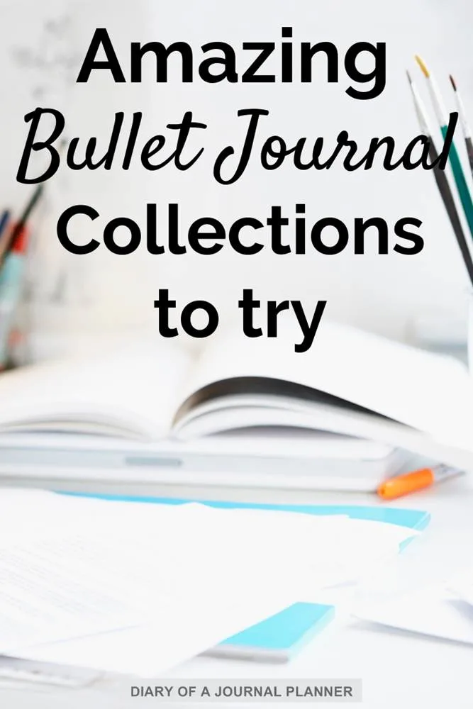 Amazing bullet journal collections to try