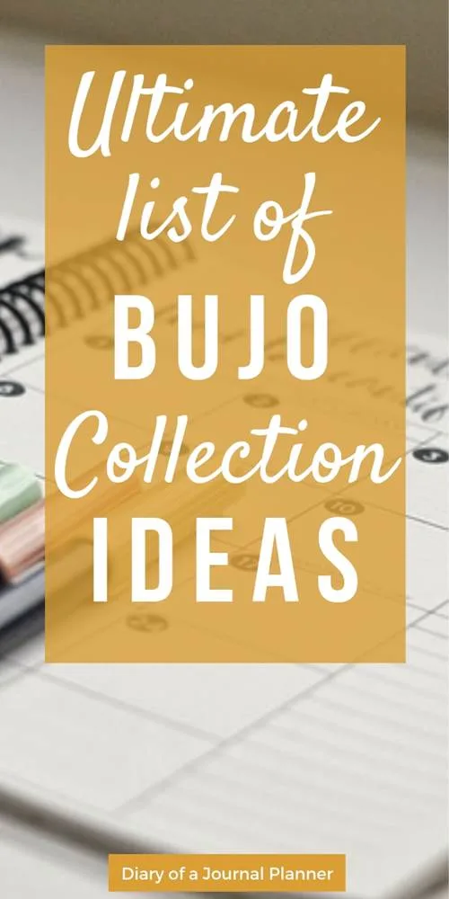 Ultimate list of bullet journal collection ideas