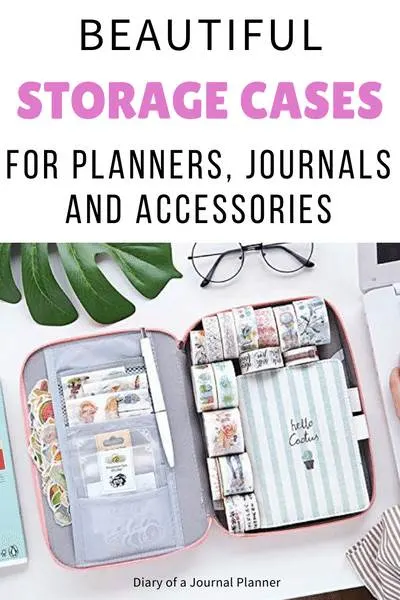 best storage case for planners, journals, accessories and bujo supplies