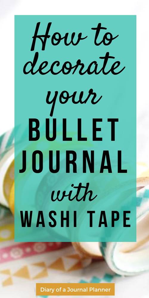 washi tape ideas for planners, how to decorate your bullet journal with washi tape