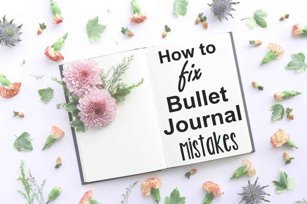 Learn how to fix bullet journal mistakes