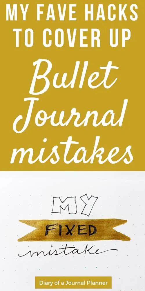 https://diaryofajournalplanner.com/wp-content/uploads/2018/12/cover-up-bullet-journal-mistakes.jpg.webp