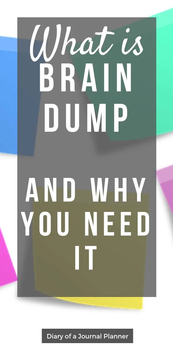 What is a brain dump and why you need it