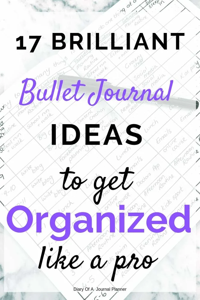Get Organized fast with these Bullet Journal organization ideas.
