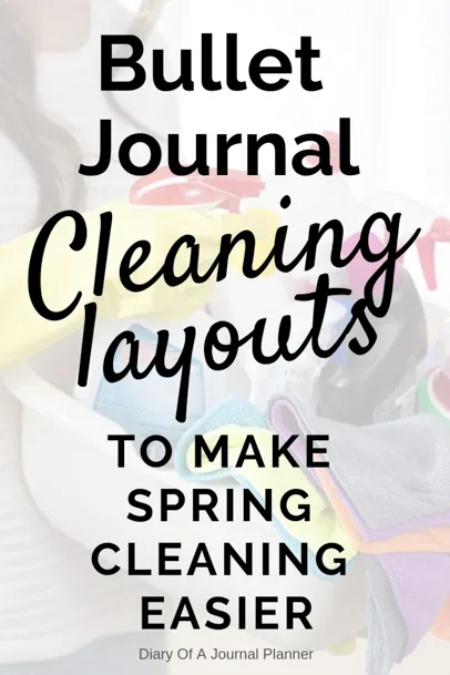 Find the best Bullet Journal Cleaning Layouts for Spring Cleaning. Make Spring cleaning easier with these bullet journal ideas. #bulletjournal #bulletjournallayouts #springcleaning #cleaninghacks #bulletjournalideas