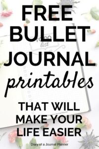 15+ Totally FREE Bullet Journal Printable To Organize Your Life in 2023