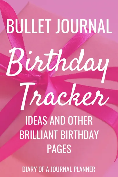 Birthday Tracker Ideas For Bujo