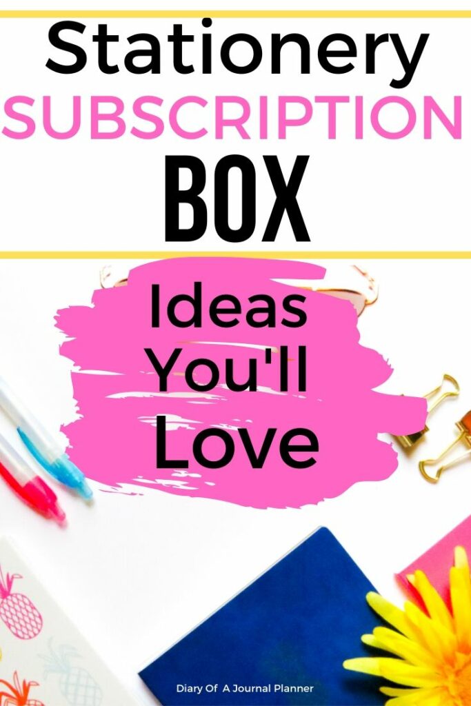 The Best Stationery Subscription Boxes (11+ Boxes To Try In 2023)