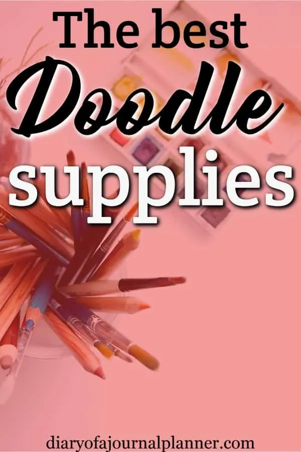 Doodle Art Supplies (21+ Products Perfect For Doodles lovers)