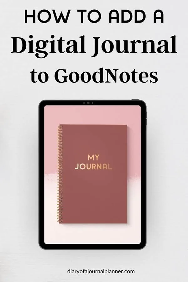 How to add a digital journal to goodnotes 5