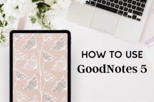 How to use goodnotes for digital planning
