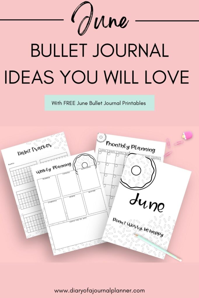 June Bullet Journal Ideas You Will Love with FREE Bullet Journal June Printable