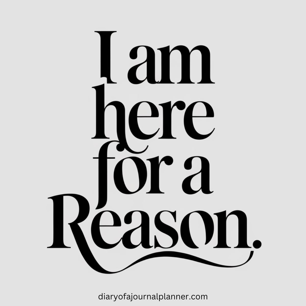 I am here for a reason