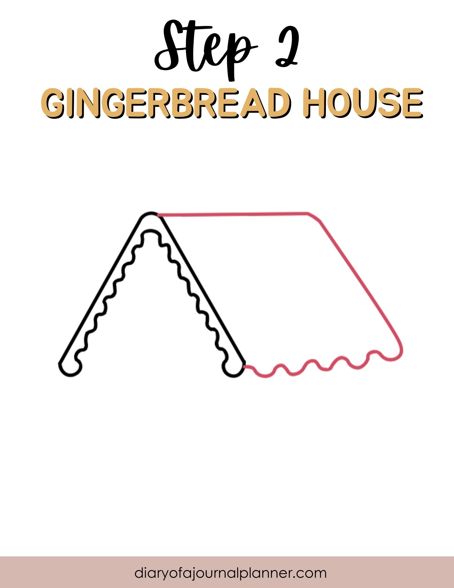 Step 2 - simple doodle for gingerbread house