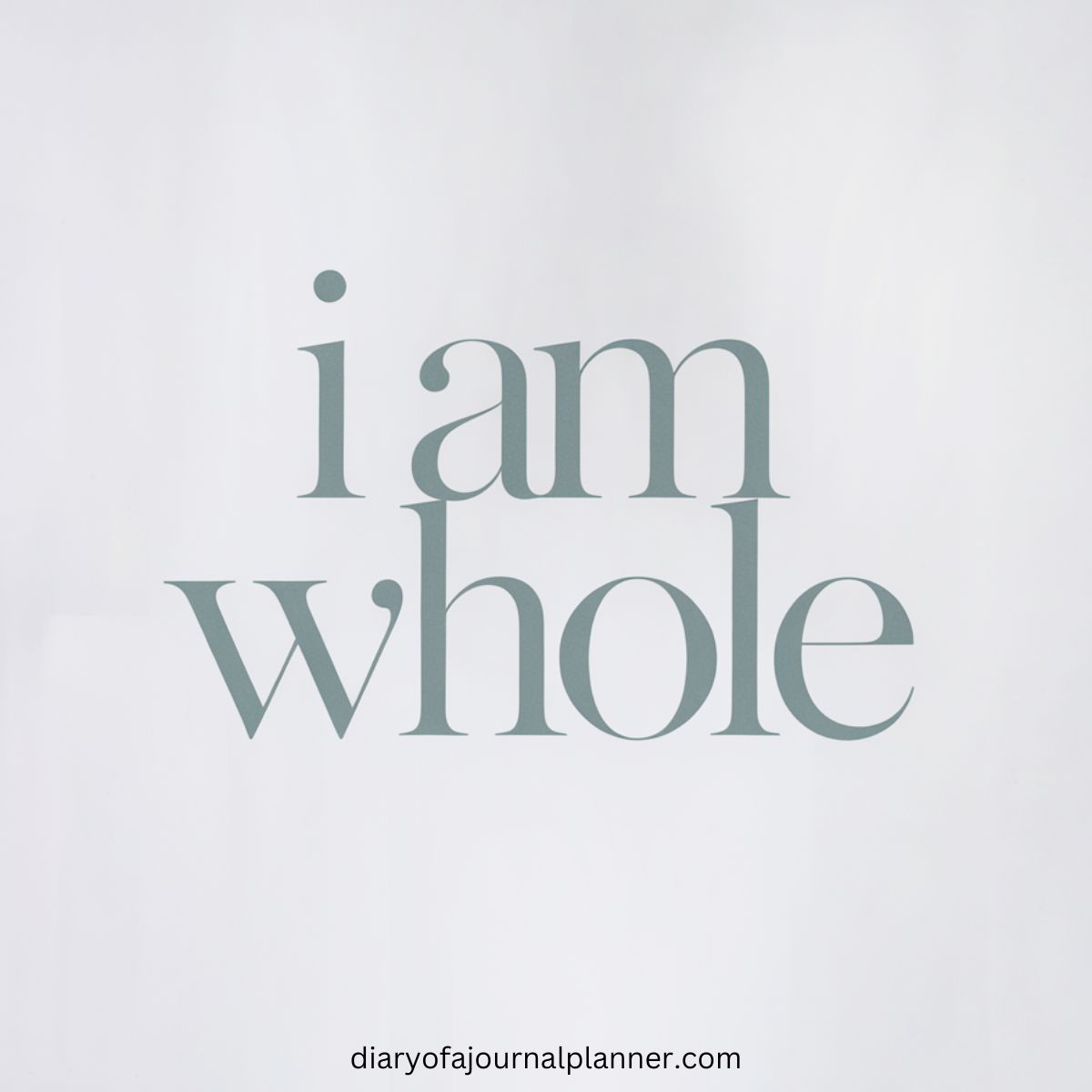 I am whole
