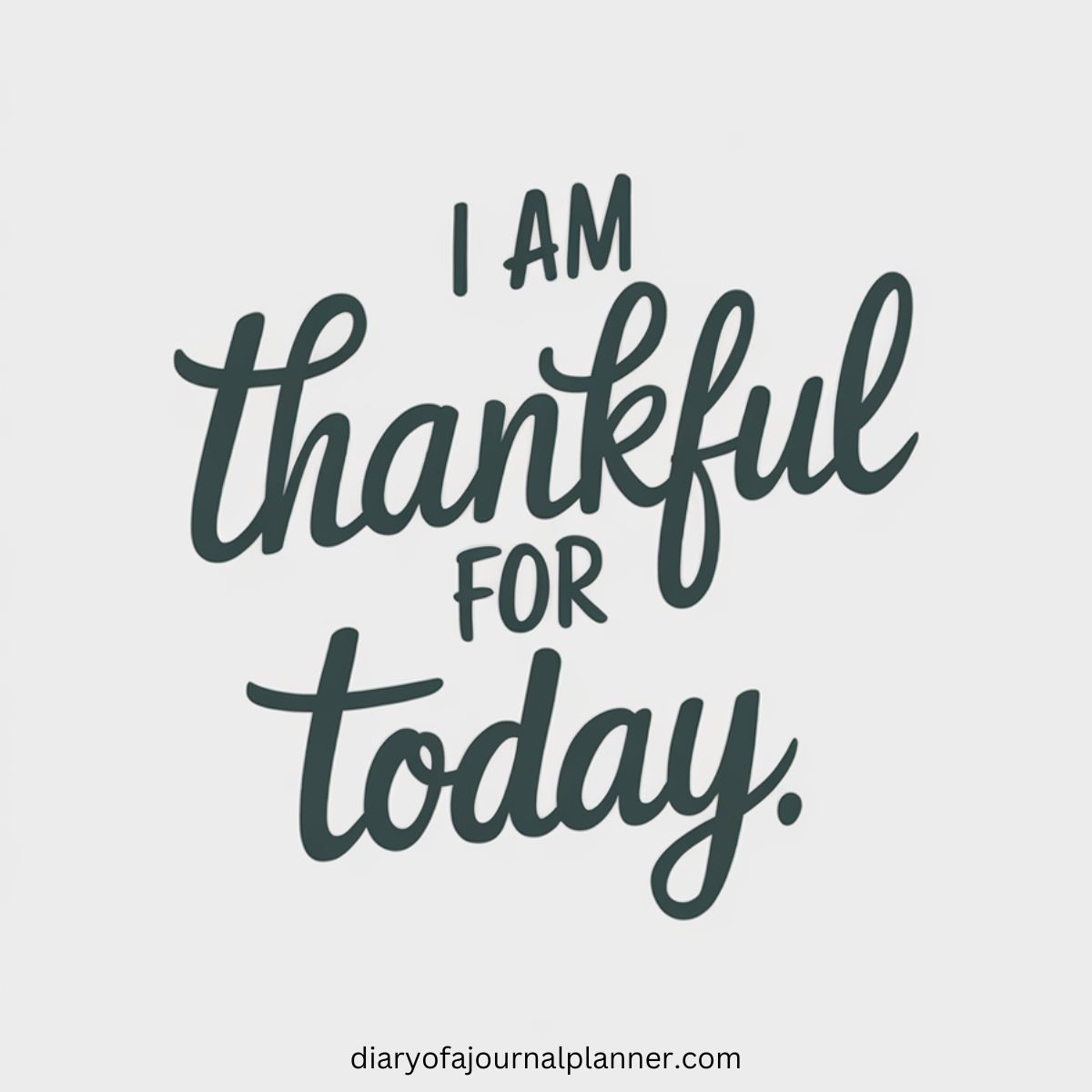 I am thankful for today