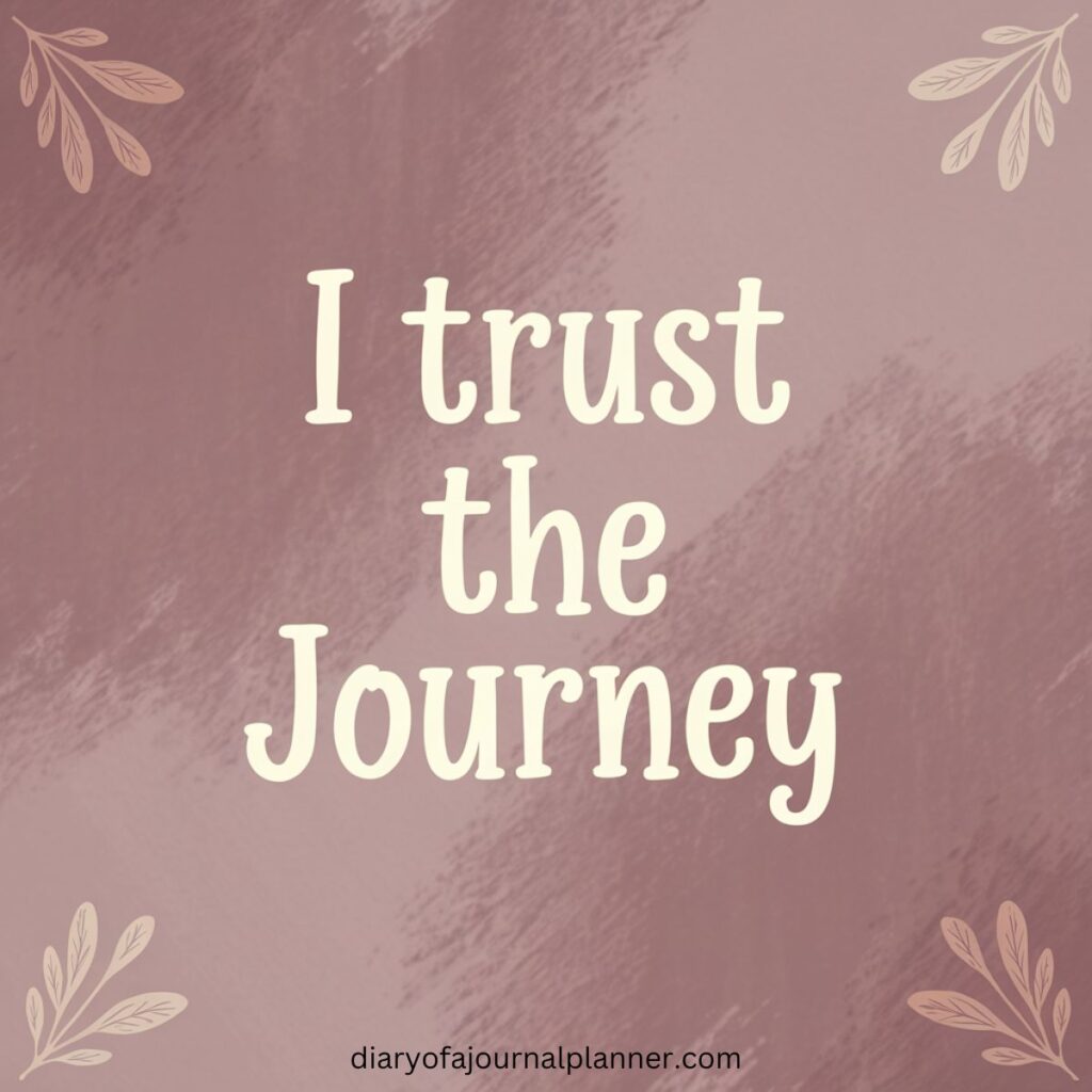 I trust the journey