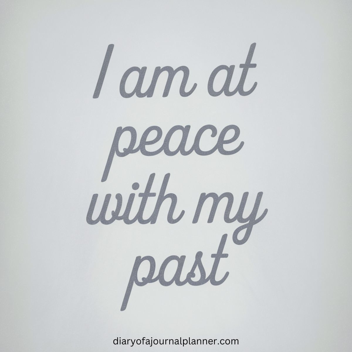 I am at peace with my past