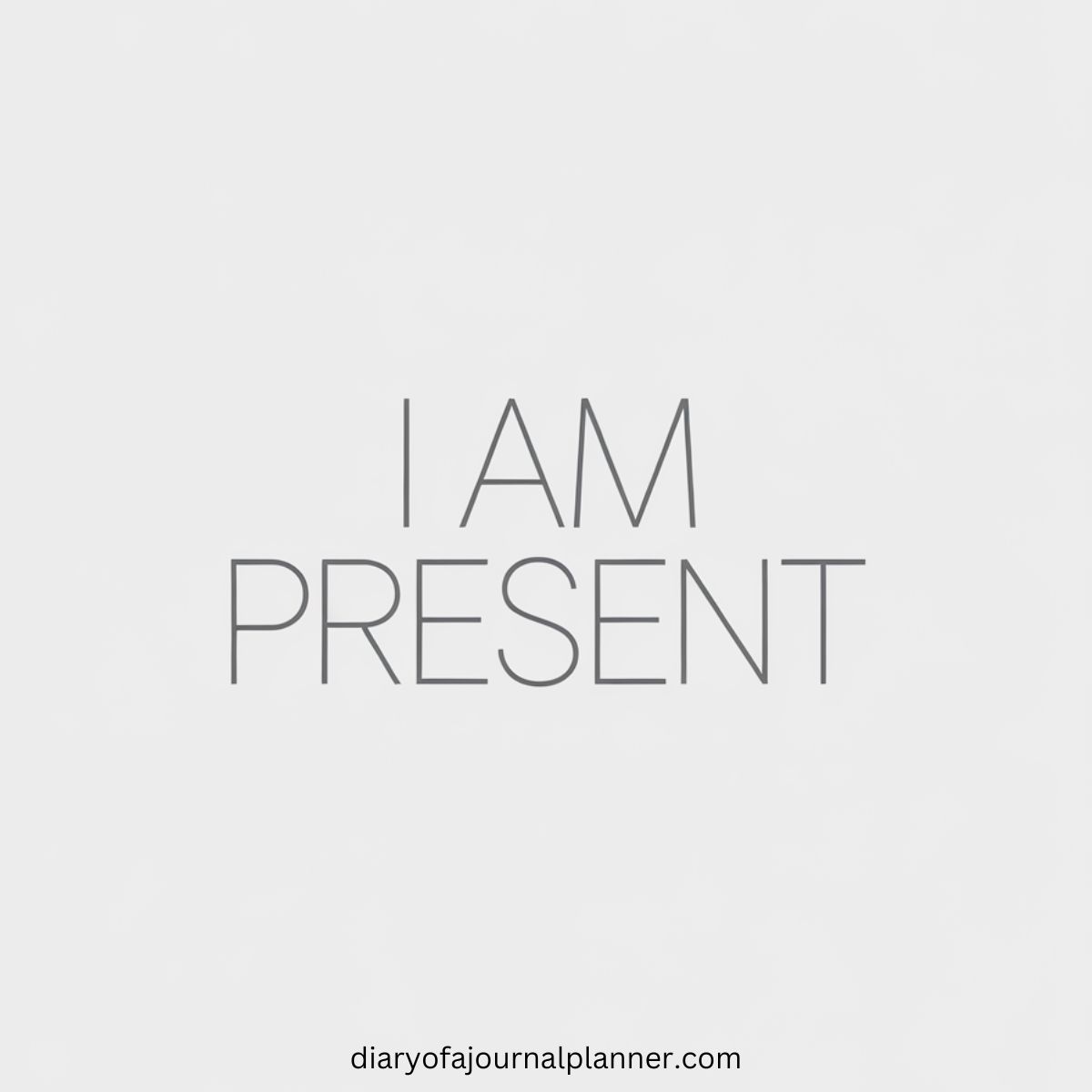 I am present