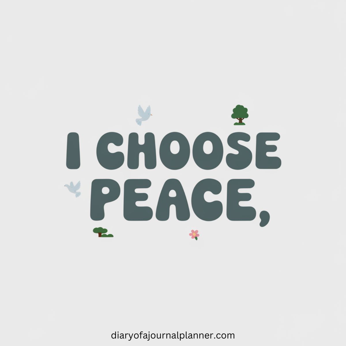 I choose peace