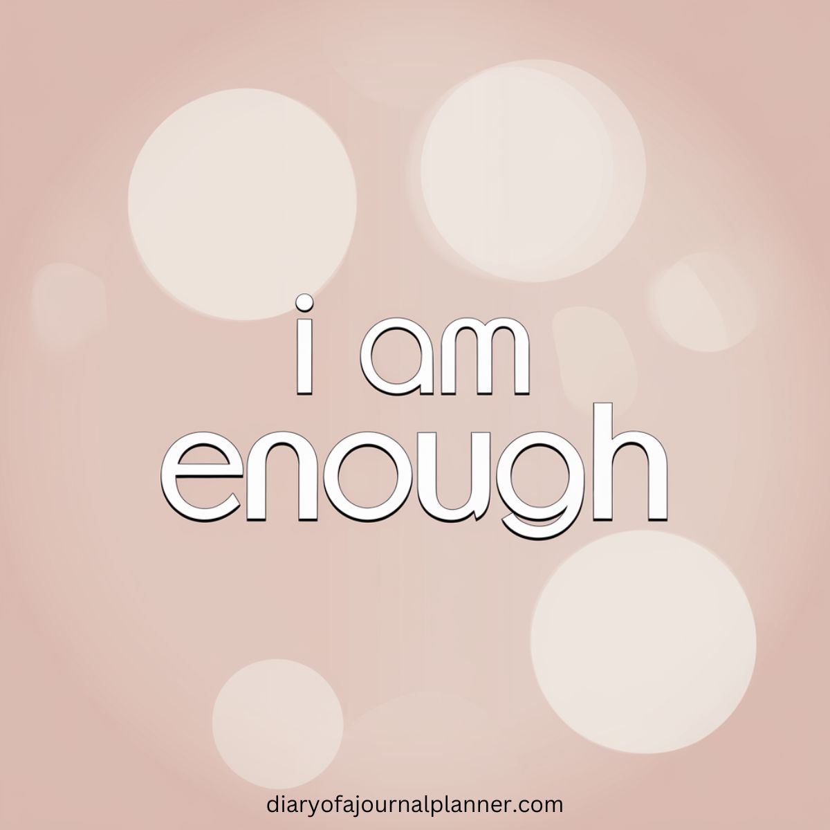 I am enough