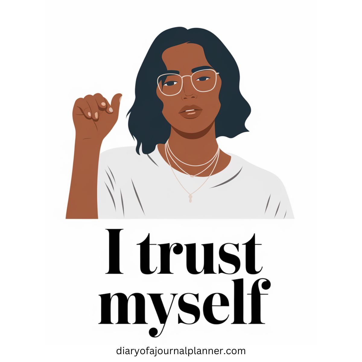 I trust myself