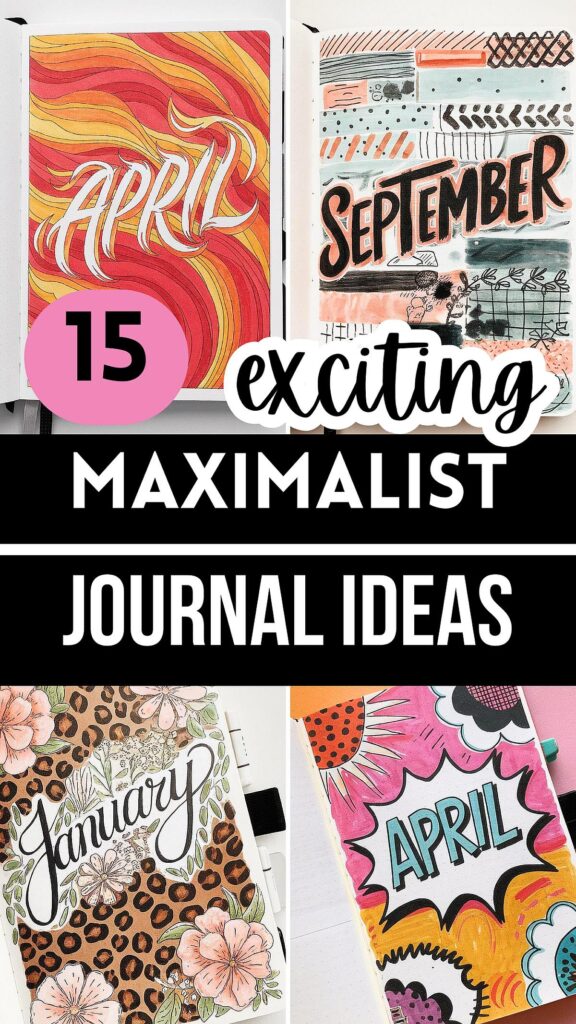 Explore 15 exciting maximalist journal ideas featuring vibrant monthly designs for creative inspiration.