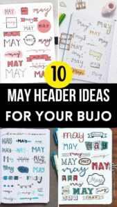 10 creative May header ideas for bullet journals, showcasing colorful and diverse handwriting styles.