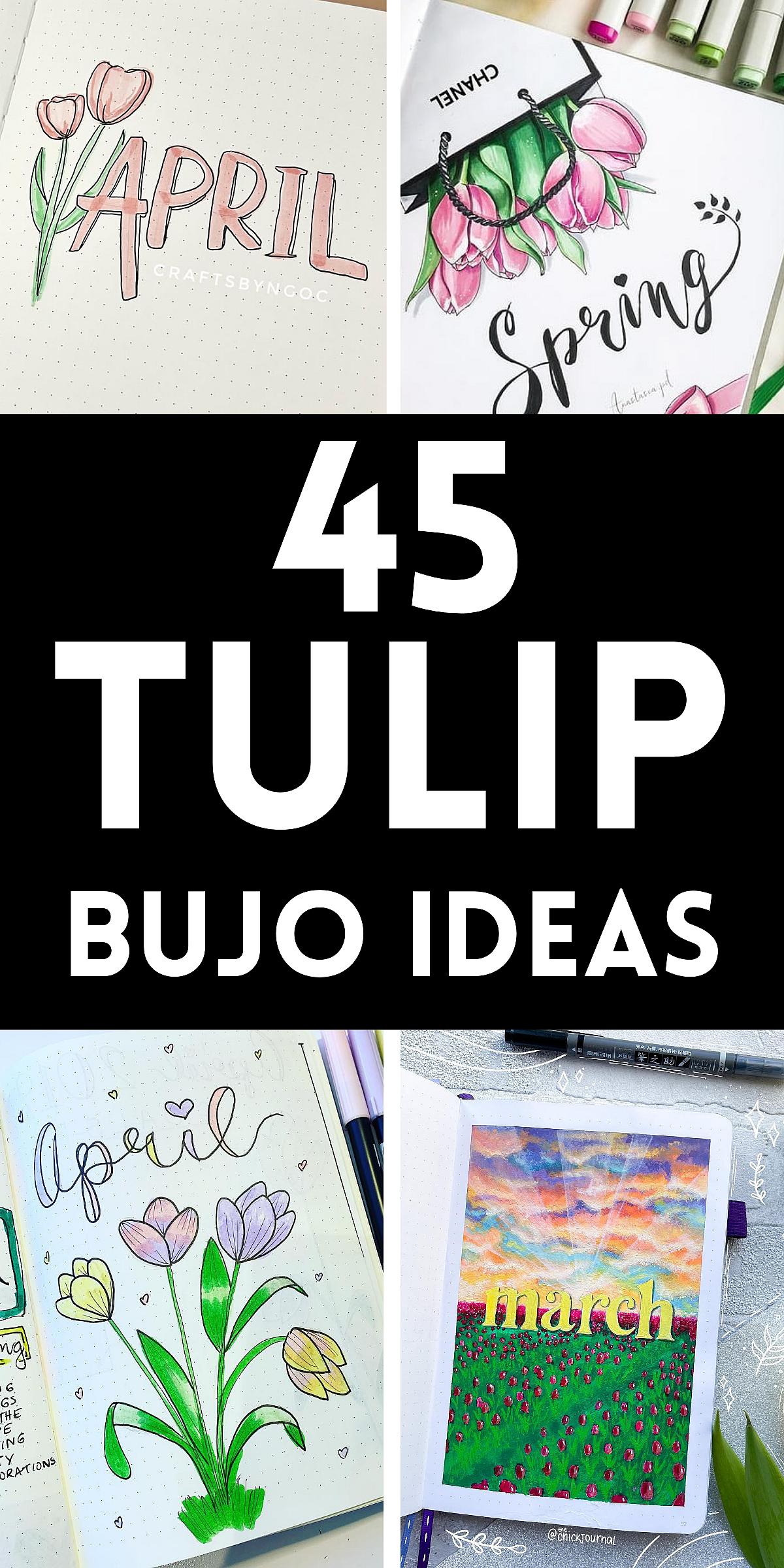 Explore 45 creative tulip bullet journal ideas for April and springtime inspiration.