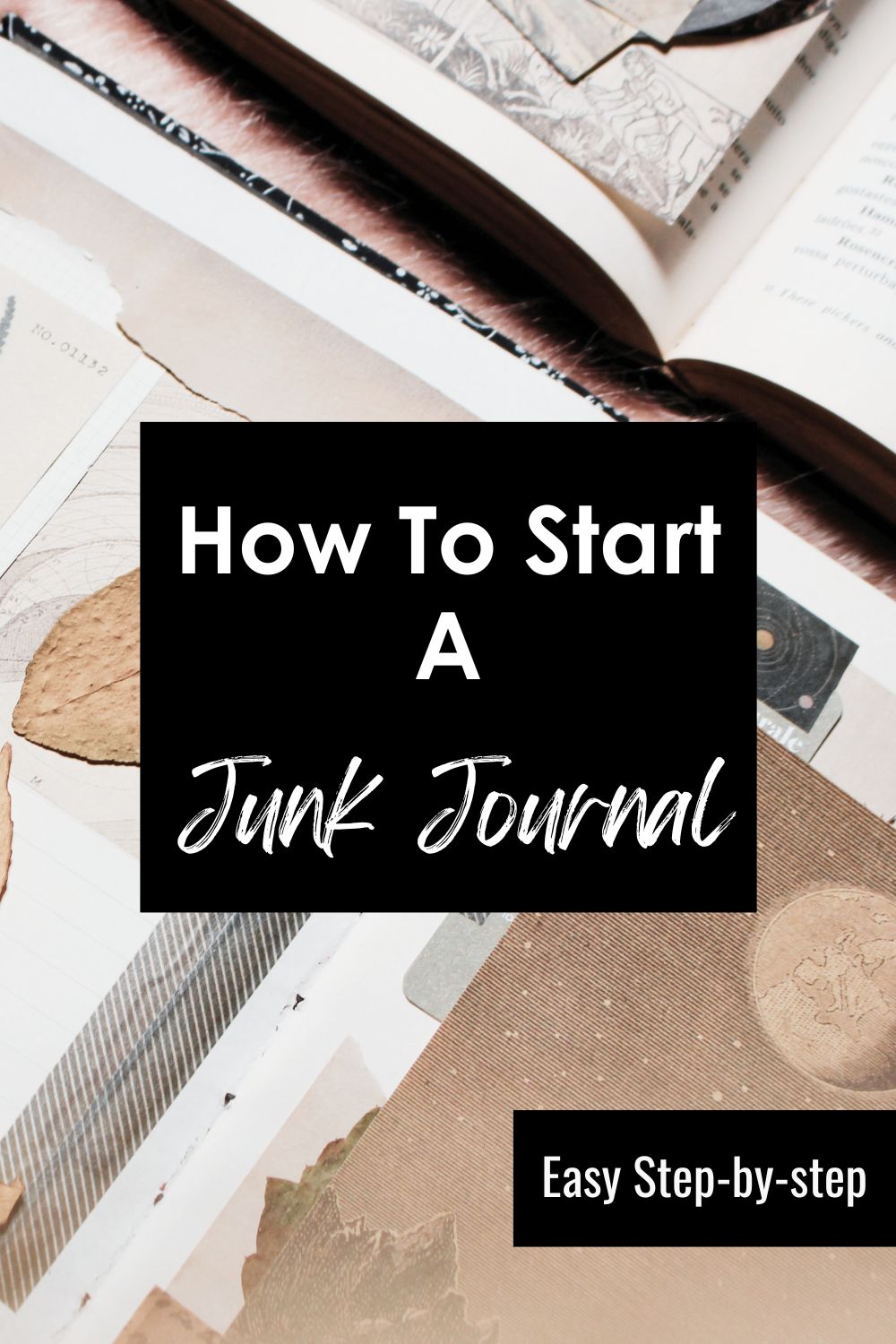 Guide on how to make a Junk Journal with easy, step-by-step instructions. Perfect for creative and artistic projects.
