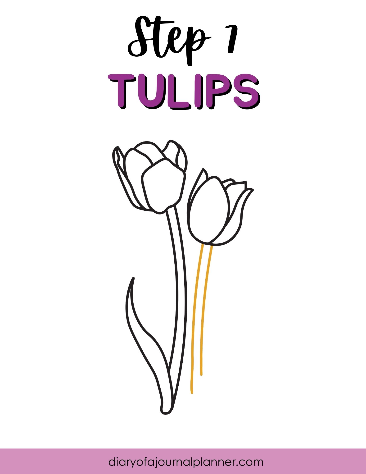 Drawing tutorial step 1: Outline of two tulips from Diary of a Journal Planner, floral illustration guide.