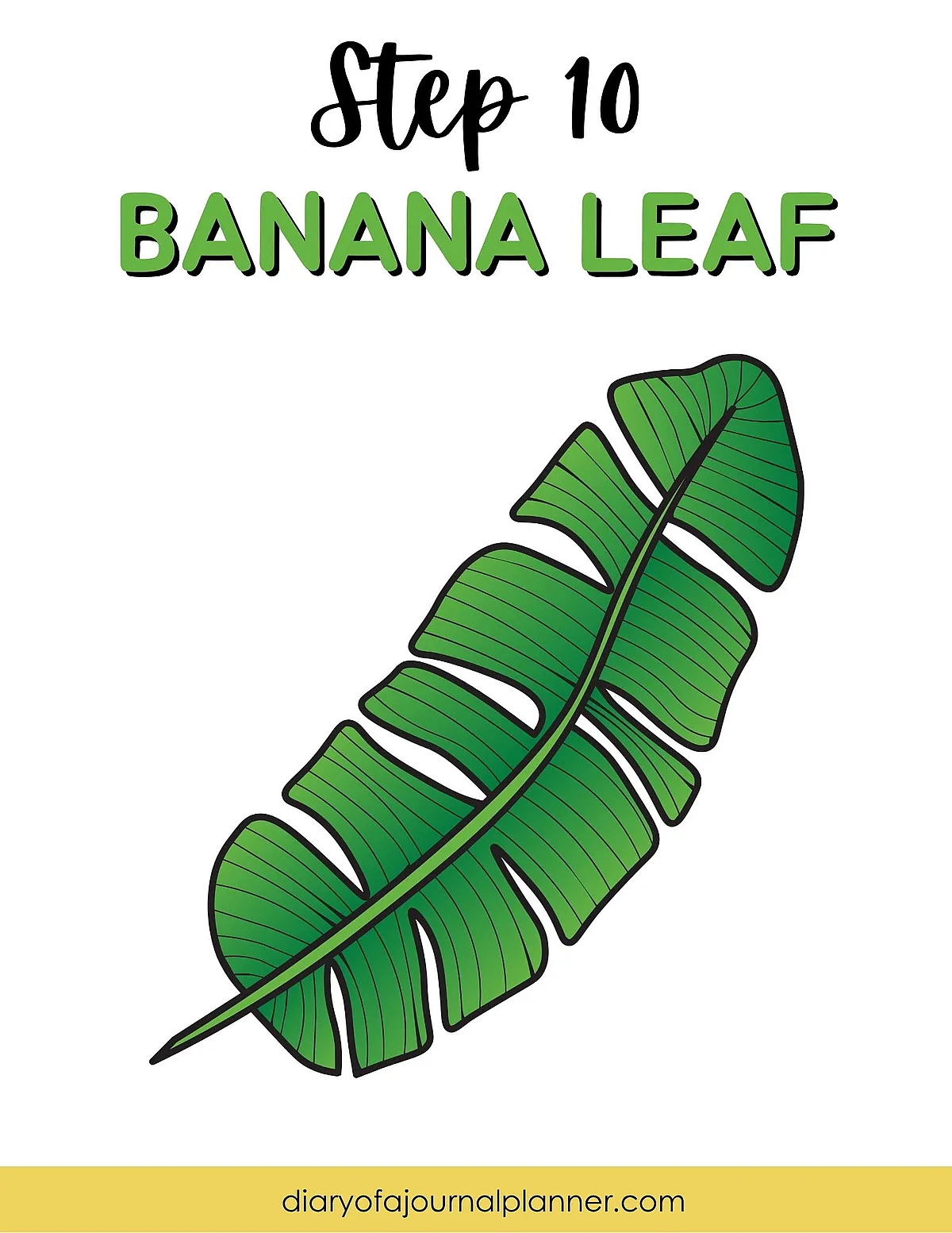 Illustration of a banana leaf labeled Step 10, from a drawing guide by diaryofajournalplanner.com.