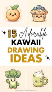 15 easy Kawaii Drawings with Cute Fruit, Vegetable, Muffin, and Cup Designs