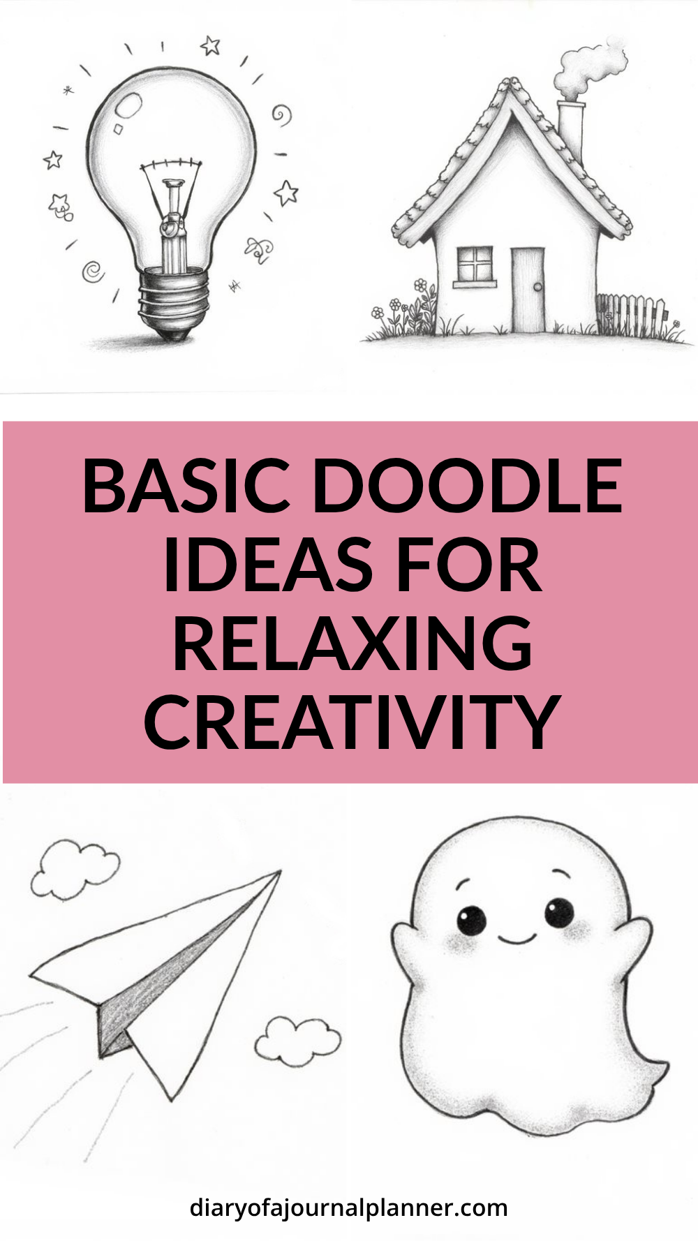 Basic doodle ideas featuring a light bulb, house, paper airplane, and cute ghost for relaxing creativity.
