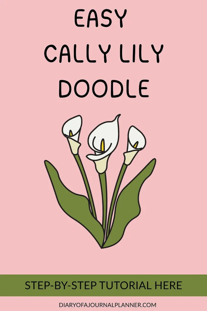Easy calla lily doodle tutorial; learn step-by-step drawing on pink background with text overlay.