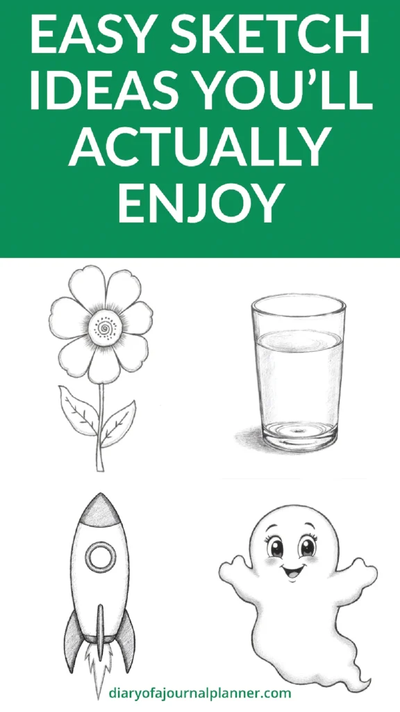 Easy things to draw sketch ideas: flower, glass of water, rocket, and smiling ghost for creative drawing practice.