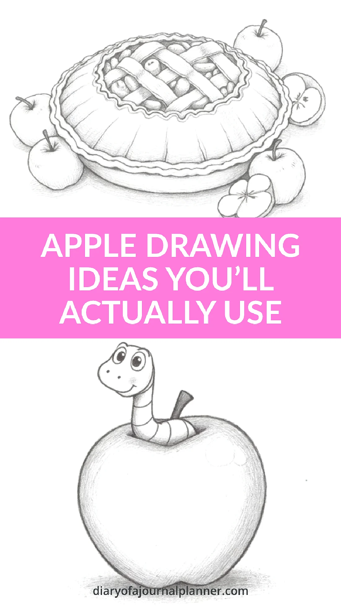 Apple drawing ideas, featuring a pie and a worm in an apple, from diaryofajournalplanner.com.