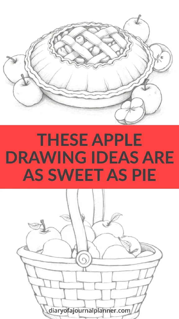 Apple pie and basket drawing with apples; text reads These apple drawing ideas are as sweet as pie.