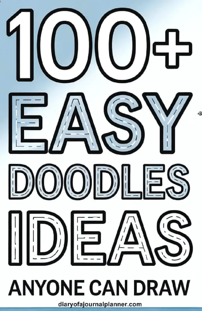 100+ Easy Doodle Ideas for Beginners, Creative Drawing Inspiration