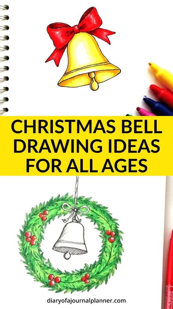 Christmas bell drawing ideas with colorful pens and a festive wreath for all ages.