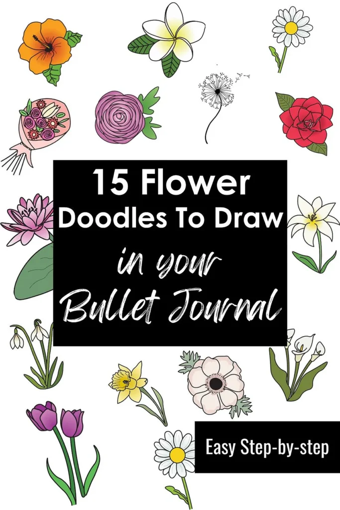 Easy step-by-step guide to 15 flower doodles for your bullet journal. Perfect for beginners and enthusiasts.