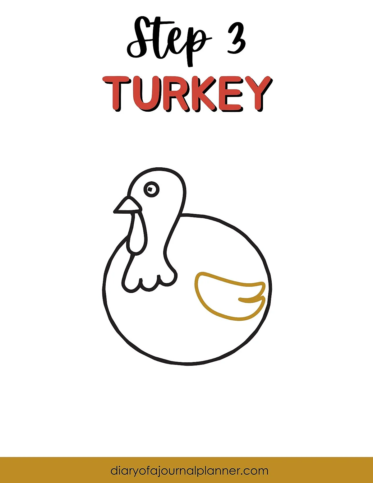 Step 3: Easy turkey drawing guide. Learn how to draw a simple turkey with this illustration.