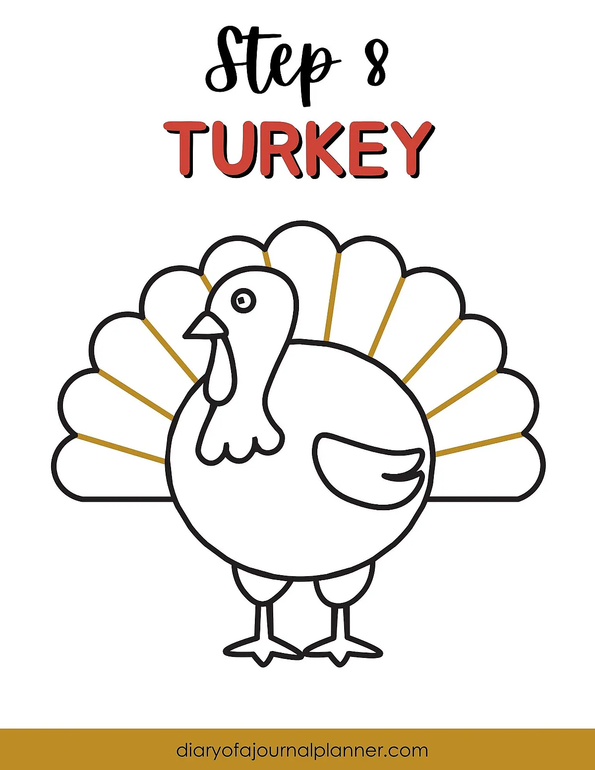 Step 8 turkey drawing guide, showing a simple outline of a turkey for easy drawing and coloring.