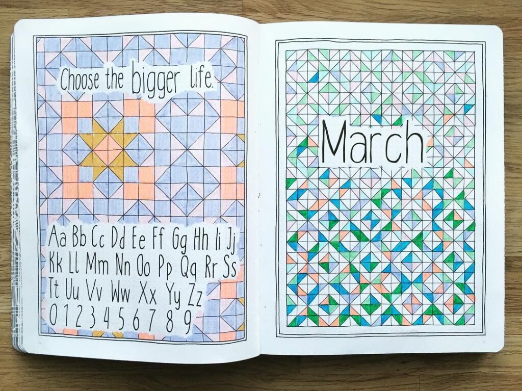 Bullet journal spread for March with geometric patterns, alphabet, numbers, and motivational text: Choose the bigger life.
