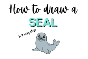 Illustrated guide on how to draw a seal doodlein 9 easy steps with cartoon seal image.