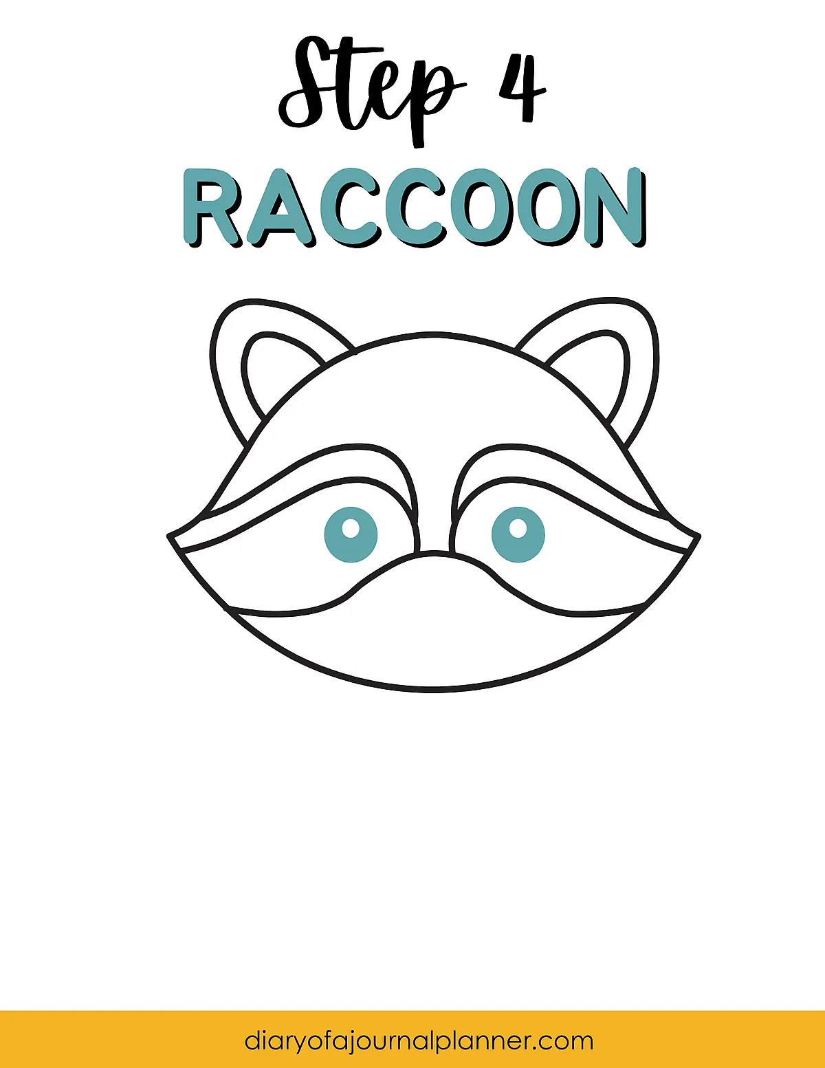 Step 4 of drawing a raccoon face with simple outlines and ear details, guided by Diary of a Journal Planner.