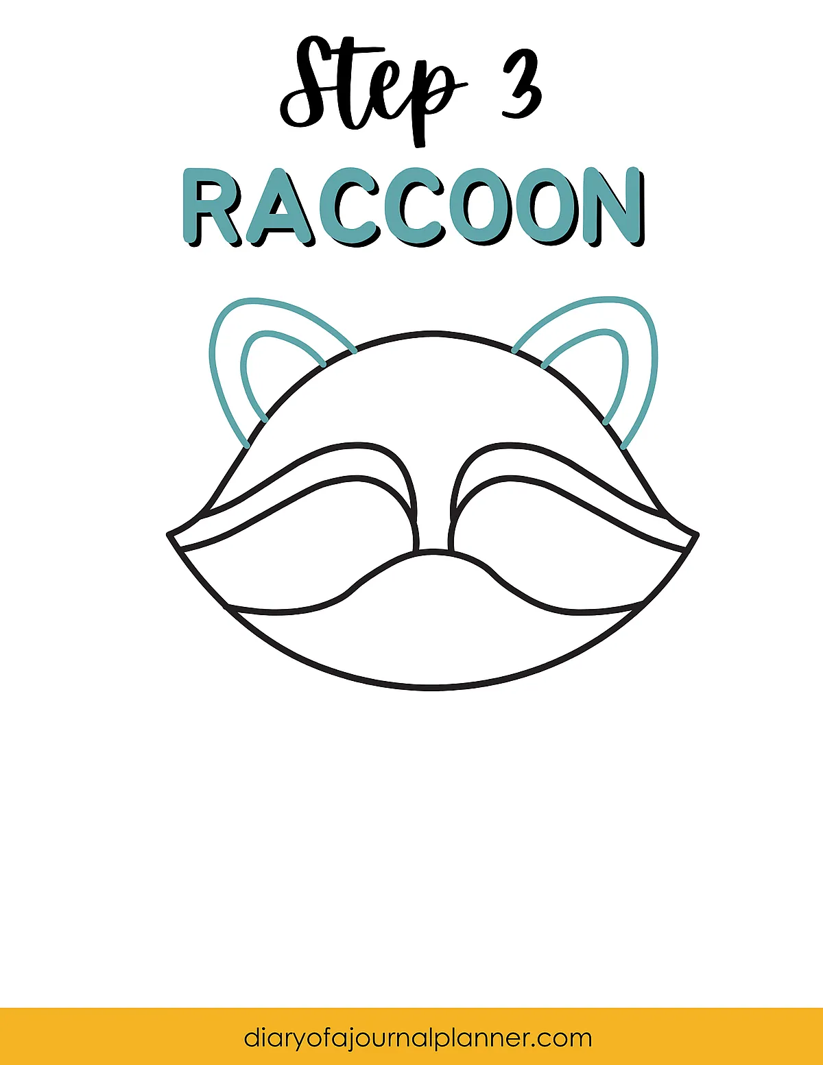 Drawing step 3: Outline of a raccoon's face with ears. Simple doodle guide.