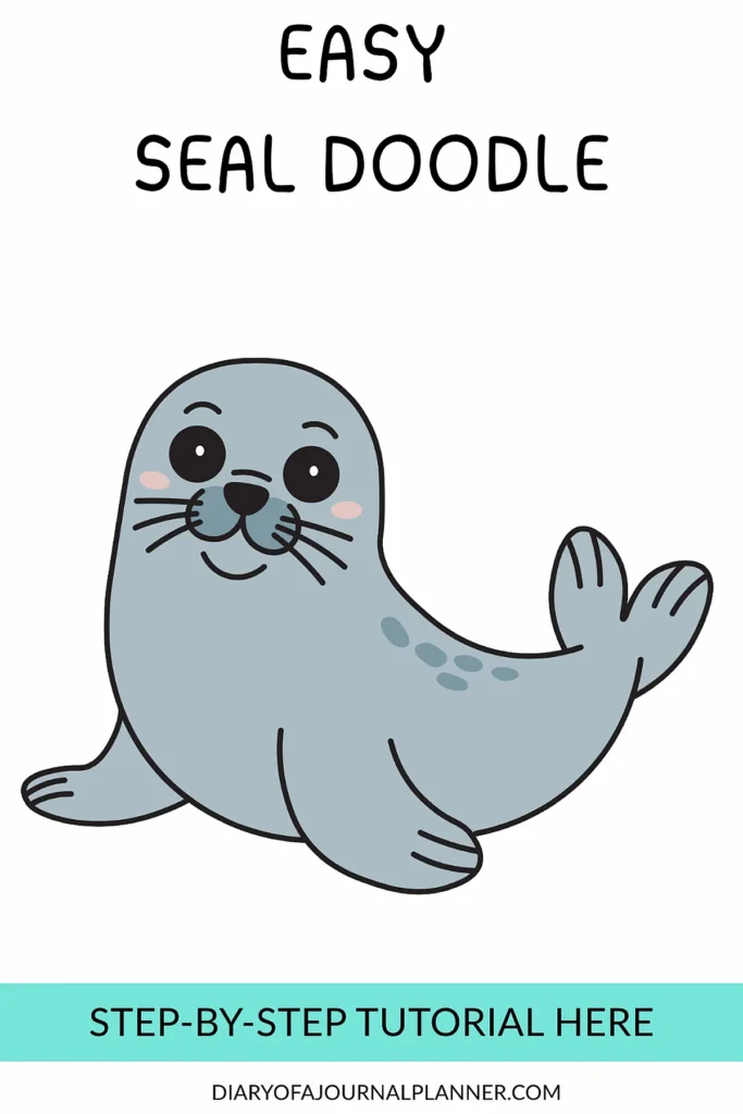 Cute seal doodle tutorial with easy step-by-step guide for drawing beginners.