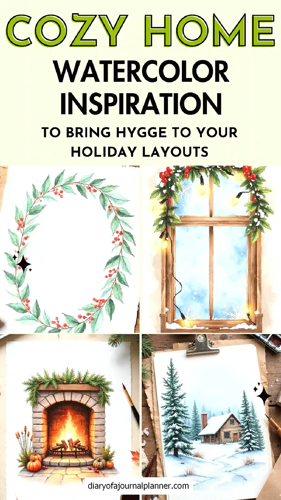 Cozy home watercolor inspiration for holiday layouts; festive wreath, fireplace, snowy cabin, decorated window.